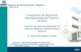 La aplicación de Regímenes Especiales-Aspectos Técnicos- Jurídicos Hoja de ruta para la implantación de sistemas objetivos: Mantenimiento y Reforma México.