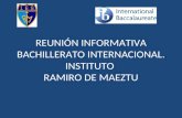 REUNIÓN INFORMATIVA BACHILLERATO INTERNACIONAL. INSTITUTO RAMIRO DE MAEZTU.