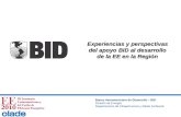 Experiencias y perspectivas del apoyo BID al desarrollo de la EE en la Región Banco Interamericano de Desarrollo – BID División de Energía Departamento.