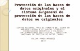 Protección de las bases de datos originales y el sistema sui generis de protección de las bases de datos no originales CENTRO REGIONAL PARA EL FOMENTO.