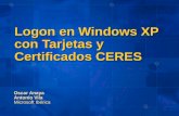 Logon en Windows XP con Tarjetas y Certificados CERES Oscar Anaya Antonio Vila Microsoft Ibérica.
