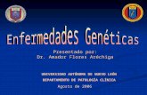 Presentado por: Dr. Amador Flores Aréchiga Agosto de 2006 UNIVERSIDAD AUTÓNOMA DE NUEVO LEÓN DEPARTAMENTO DE PATOLOGÍA CLÍNICA.