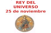JESUCRISTO REY DEL UNIVERSO 25 de noviembre 2012.