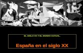 EL SIGLO XX Y EL MUNDO ACTUAL. España en el siglo XX.