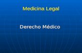 Medicina Legal Derecho Médico. Responsabilidad Profesional del Médico.