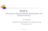 POES (Procesos Operacionales Estándares de Saneamiento) O SSOPs (Safety Standards & Operating Procedures) Ing. Carlos Elías P.1.