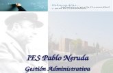 IES Pablo Neruda Gestión Administrativa IES Pablo Neruda Gestión Administrativa.