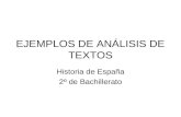 EJEMPLOS DE ANÁLISIS DE TEXTOS Historia de España 2º de Bachillerato.