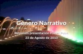 Género Narrativo Resumen presentación Power Point 23 de Agosto de 2010.