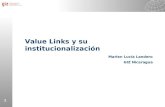 1 Value Links y su institucionalización Marlen Lucía Landero GIZ Nicaragua.