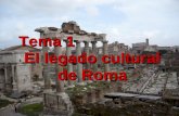 Tema 1 El legado cultural de Roma. Introducción: ROMA.- * 753 a.C.- 509 a.C.: MONARQUÍA * 509 a.C.- 27 a.C.: REPÚBLICA: Expansión de Roma Guerras Púnicas.
