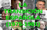 LA TRANSICIÓN ESPAÑOLA (1975-1981) Juan de Dios Sánchez de Mora Cortés marzo, 2006.
