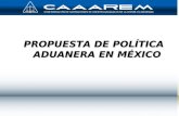 1 PROPUESTA DE POLÍTICA ADUANERA EN MÉXICO. Hechos externos que afectan a la Función de la Aduana ANTES 1987 POLÍTICA ECONÓMICA PETROLERA 1987 Ingreso.