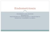 MANRIQUE LEAL MATEOS RESIDENTE POSTGRADO EN GINECOLOGÍA Y OBSTETRICIA HOSPITAL CALDERÓN GUARDIA Endometriosis.