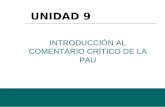 Alfonso Sancho Rodríguez INTRODUCCIÓN AL COMENTARIO CRÍTICO DE LA PAU 1 UNIDAD 9.