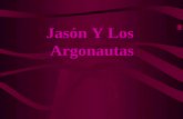 Jasón Y Los Argonautas. Biografía De Jasón Su madre era Alcímede y su padre era Esón,rey de Yolcos,este tenía un hermano llamado Pelias que lo destronó.