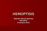 HEMOPTISIS Shandra Murcia Sanchez MIR MFYC 6 0ctubre 2010.