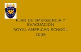PLAN DE EMERGENCIA Y EVACUACIÓN ROYAL AMERICAN SCHOOL 2009.