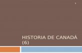 HISTORIA DE CANADÁ (6) 1. Retorno de Macdonald Política Nacional: Ferrocarril + Población Arancel de 1879: tarifas para proteger industria/manufacturas.