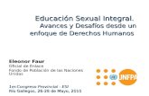 Educación Sexual Integral. Avances y Desafíos desde un enfoque de Derechos Humanos Educación Sexual Integral. Avances y Desafíos desde un enfoque de Derechos.