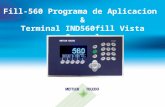 Fill-560 Programa de Aplicacion & Terminal IND560fill Vista General.