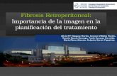 Fibrosis Retroperitoneal Fibrosis Retroperitoneal: Importancia de la imagen en la planificación del tratamiento Alicia Mª Vázquez Martín, Carmen Villalba.