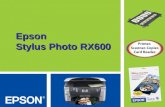Epson Stylus Photo RX600. El equipo digital que lo hace todo Lo último en centros fotográficos.