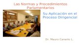 Las Normas y Procedimientos Parlamentarios Su Aplicación en el Proceso Dirigencial Dr. Mauro Canario L.