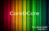 CoreDCore El Framework CRUD OpenSource JEE y GWT monoku Por @davsket.