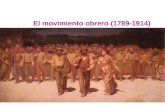 El movimiento obrero (1789-1914) Crecimiento de las ciudades europeas Barcelona en la segunda mitad del siglo XIX.
