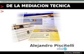 Cátedra de Procesamiento de Datos - Clase Seis > Buenos Aires, 25/04/20065 0 DE LA MEDIACION TECNICA Alejandro Piscitelli AA.