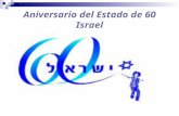 60 Aniversario del Estado de Israel Avances cientificos y tecnologicos de Israel David Hatchwell Universidad del Rey Juan Carlos. Aranjuez 2008 Clickear.