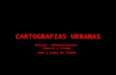 CARTOGRAFIAS URBANAS Paisaje, Infraestructura, memoria y tiempo Cubo y Capas de Ciudad.
