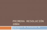 PRIMERA RESOLUCIÓN 2004 Reglamento de Evaluación de Activos.