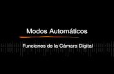 Modos Automáticos Funciones de la Cámara Digital.