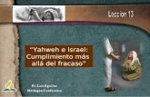 Yahweh e Israel: Cumplimiento más allá del fracaso.