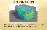 OPTIMIZACIÓN Simulación computacional permite adecuada optimización energética de edificios.