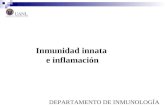 Inmunidad innata e inflamación DEPARTAMENTO DE INMUNOLOGÍA.