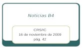 Noticias B4 CRS/IC 16 de noviembre de 2009 pág. 42.