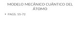 MODELO MECÁNICO CUÁNTICO DEL ÁTOMO PAGS. 55-72. MODELO ATÓMICO DE SOMMERFELD SOMERFIELD MODIFICA EL MODELO DE BOHR. INTRODUCE EL CONCEPTO DE SUBNIVELES.