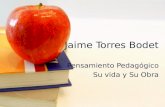 Jaime Torres Bodet Pensamiento Pedagógico Su vida y Su Obra.