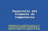 Desarrollo del Elemento de Competencia Consultoría para la Asistencia Técnica en la Constitución de Comités de Normalización e Instancias de Evaluación.
