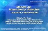 Manejo de lavandería y desecho: Limpieza y desinfección Módulo VI, Serie Síndrome Respiratorio Agudo Severo (SARS): Medidas de control de infecciones para.