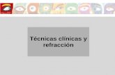 Técnicas clínicas y refracción. Historia del caso.