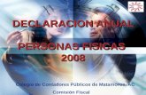 LOGO DECLARACION ANUAL PERSONAS FISICAS 2008 Colegio de Contadores Públicos de Matamoros, AC Comisión Fiscal.