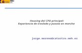 Housing del CPD principal: Experiencia de traslado y puesta en marcha jorge.moreno@catastro.meh.es.