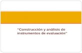 Construcción y análisis de instrumentos de evaluación.
