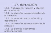 17. INFLACI“N 17.1. Naturaleza, fuentes y efectos de la inflaci³n 17.2. Las teor­as convencionales de la inflaci³n 17.3. La relaci³n entre inflaci³n y