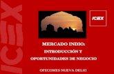 MERCADO INDIO: INTRODUCCIÓN Y OPORTUNIDADES DE NEGOCIO OFECOMES NUEVA DELHI.