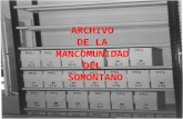 ARCHIVO DE LA MANCOMUNIDAD DEL SOMONTANO ARCHIVO DE LA MANCOMUNIDAD DELSOMONTANO Programa Informático VERUELA 1.01.